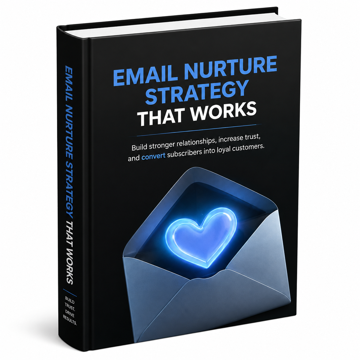 Email Nurture Strategy that Works