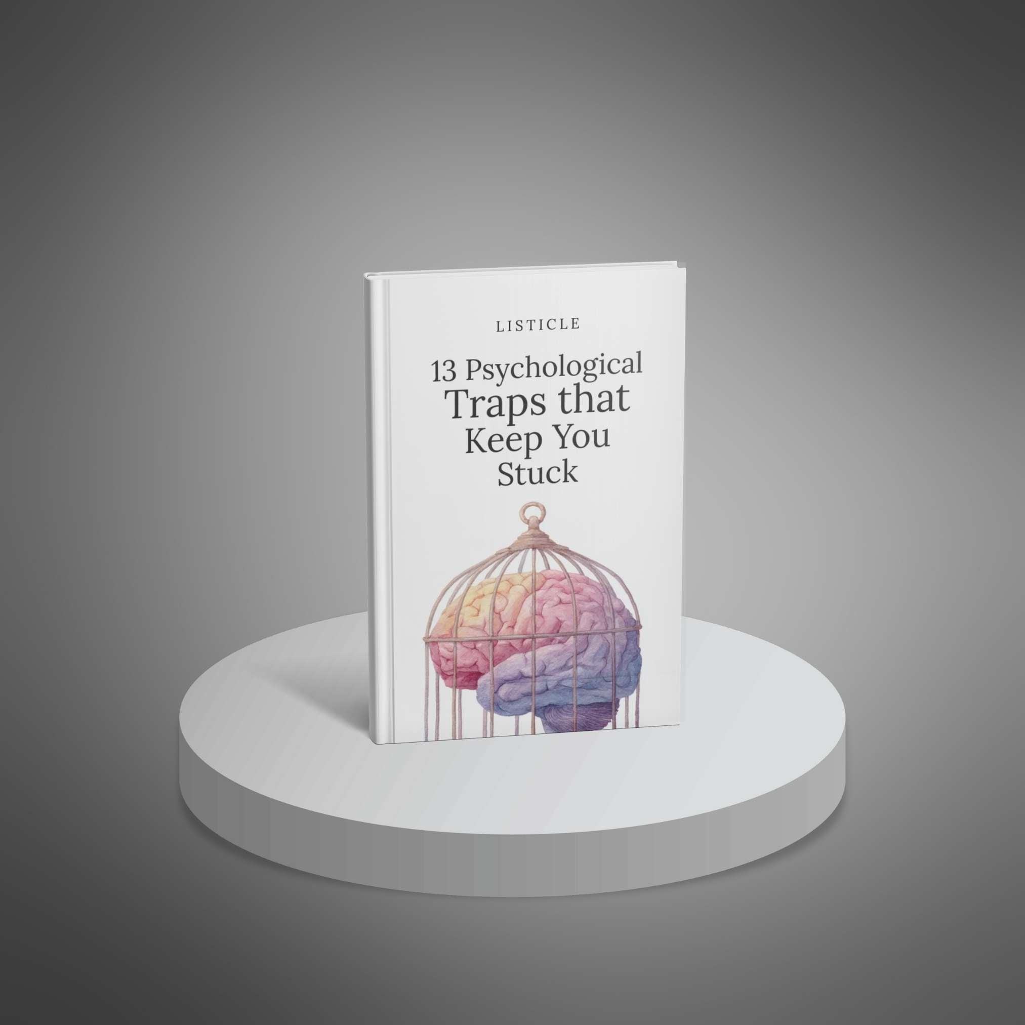 13 Psychological Traps that Keep You Stuck (Copy)