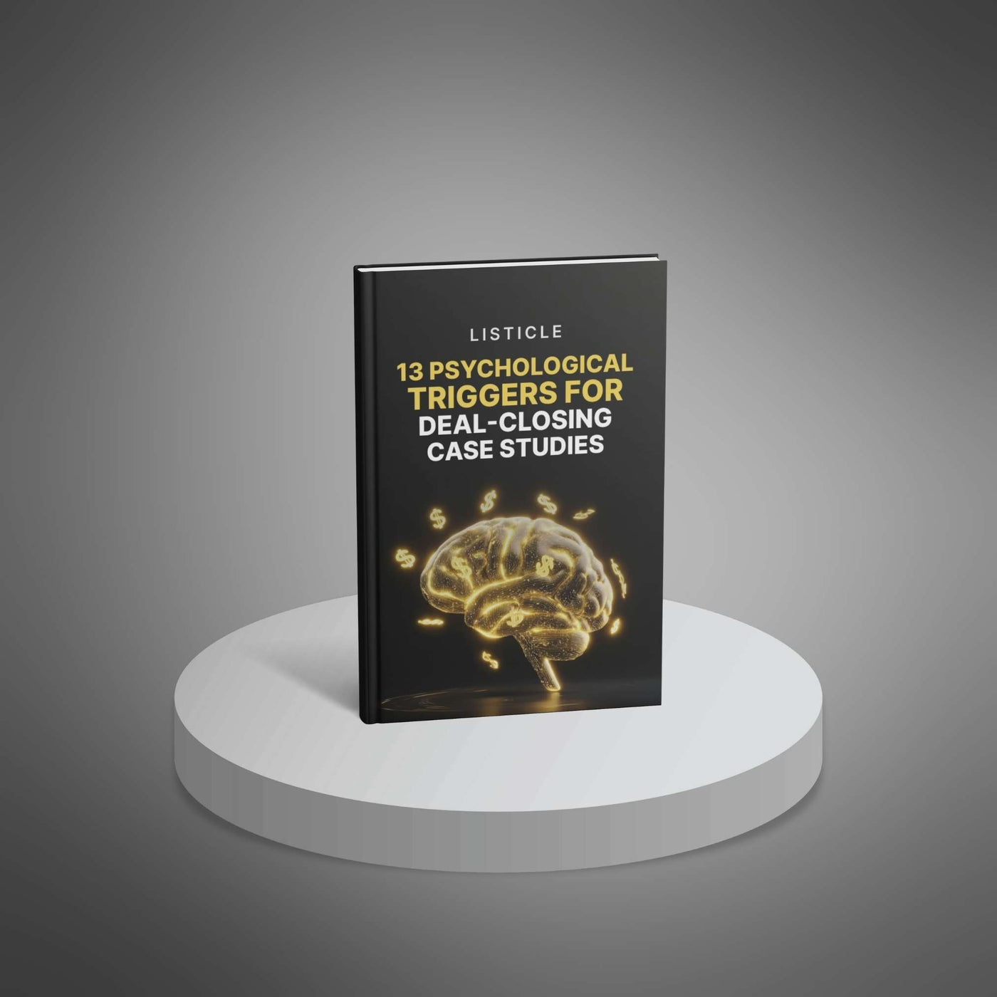 13 Psychological Triggers for Deal-Closing Case Studies