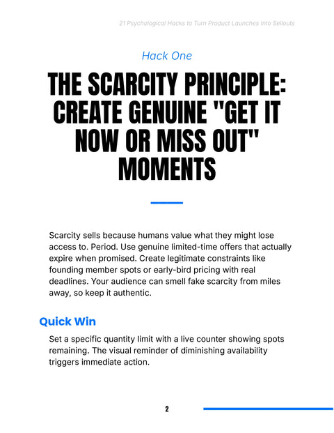 THE SCARCITY PRINCIPLE: CREATE GENUINE "GET IT NOW OR MISS OUT" MOMENTS - framework sample from 21 Psychological Hacks to Turn Product Launches Into Sellouts