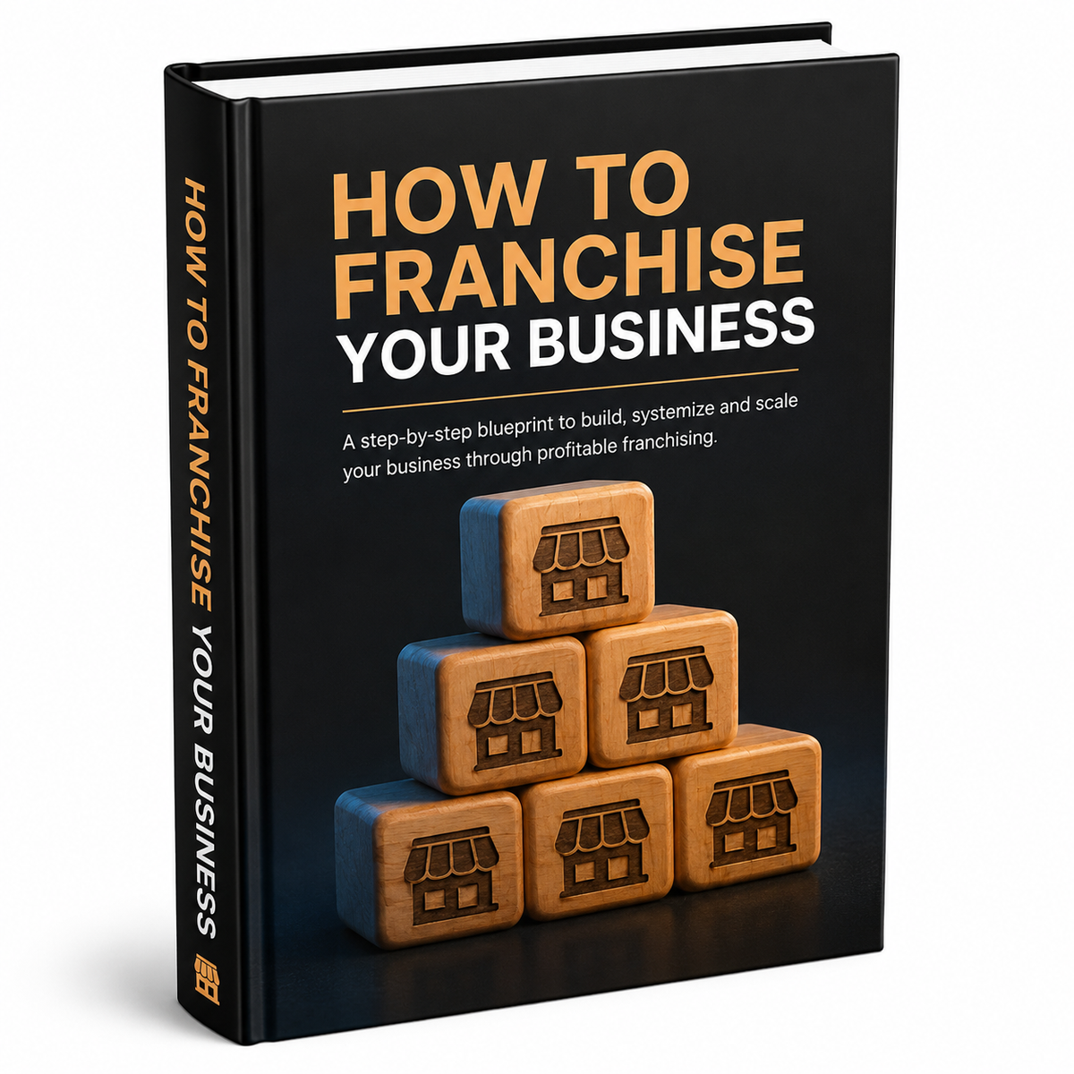How to Franchise Your Business