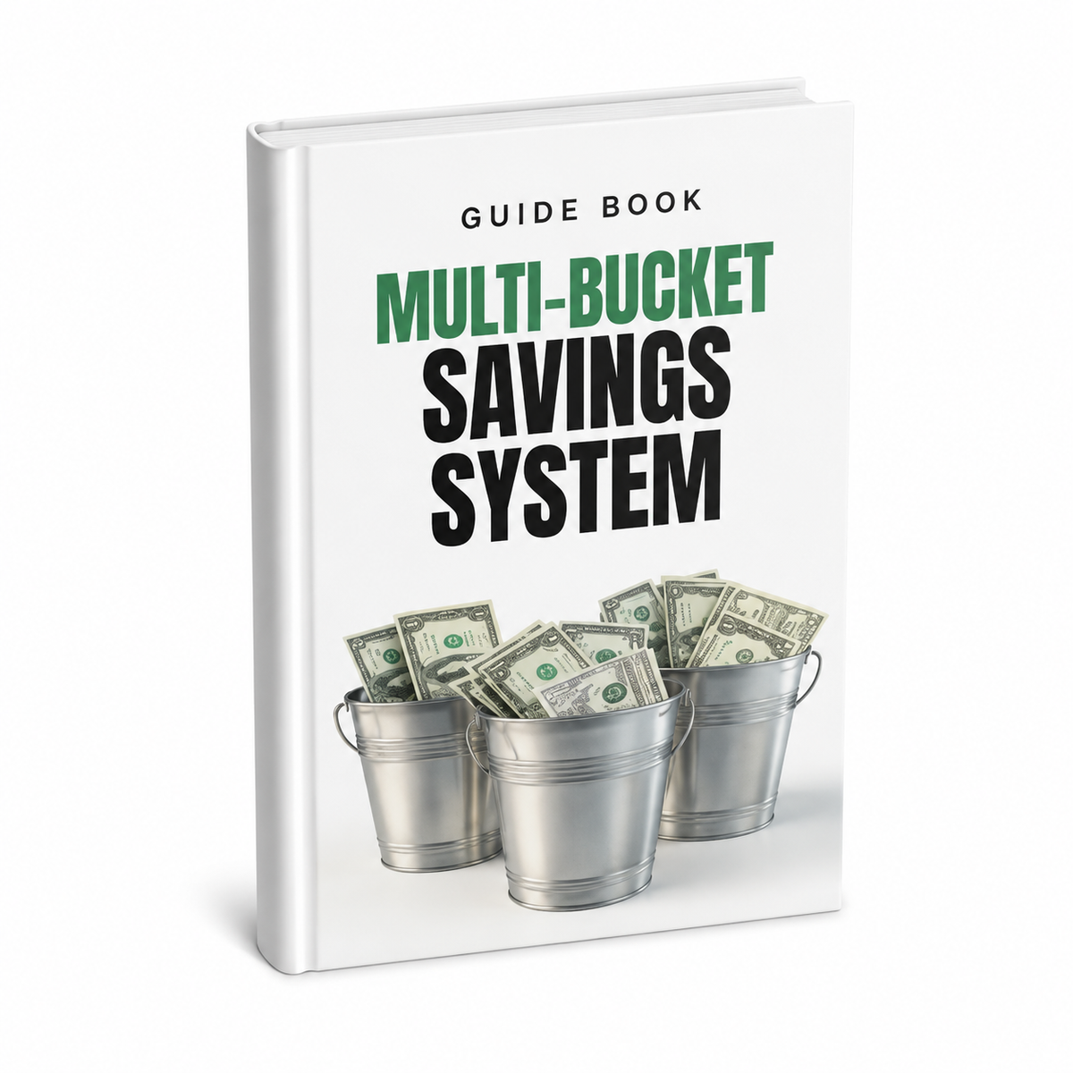 The Multi-Bucket Savings System