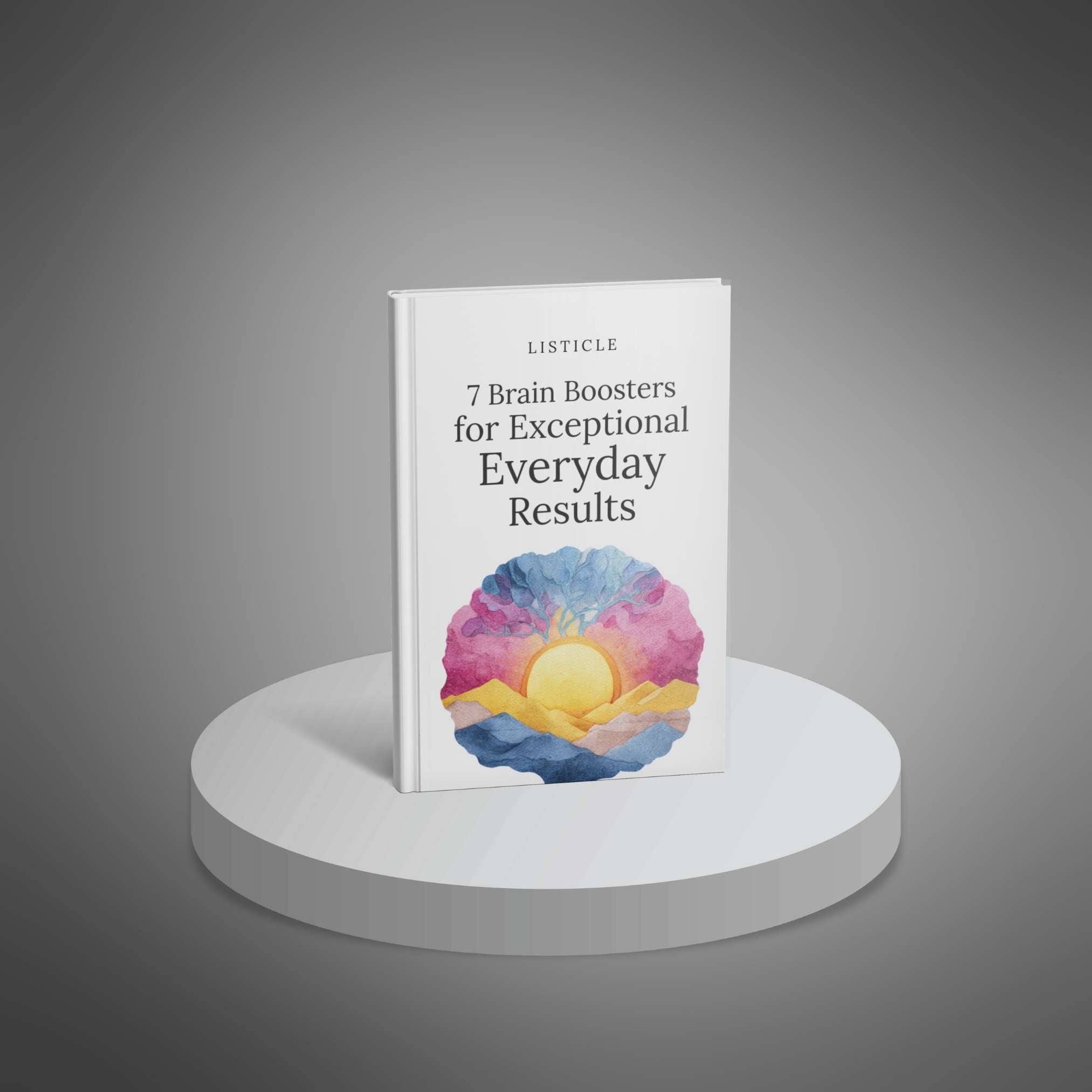 7 Brain Boosters for Exceptional Everyday Results (Copy)