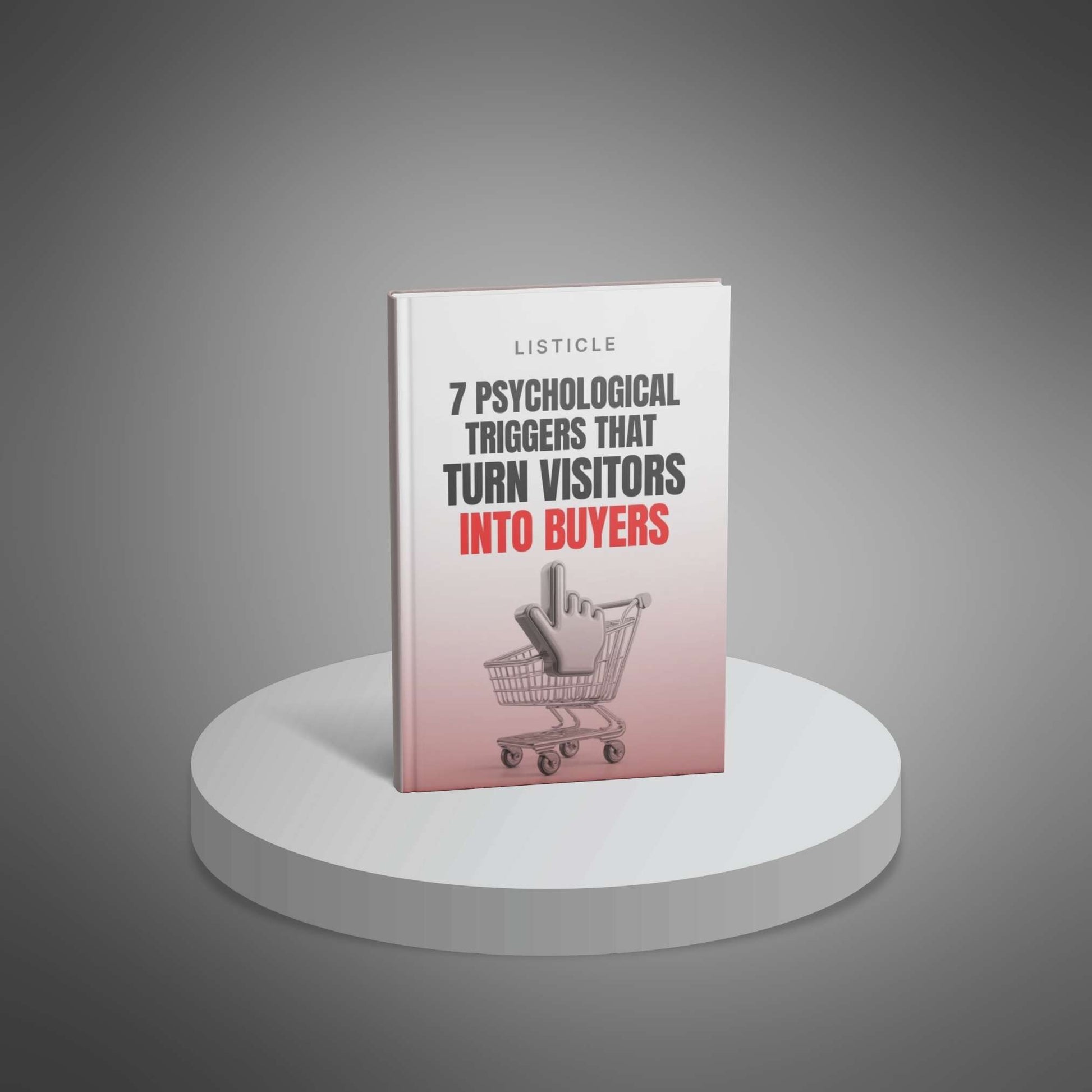 7 Psychological Triggers That Turn Visitors into Buyers
