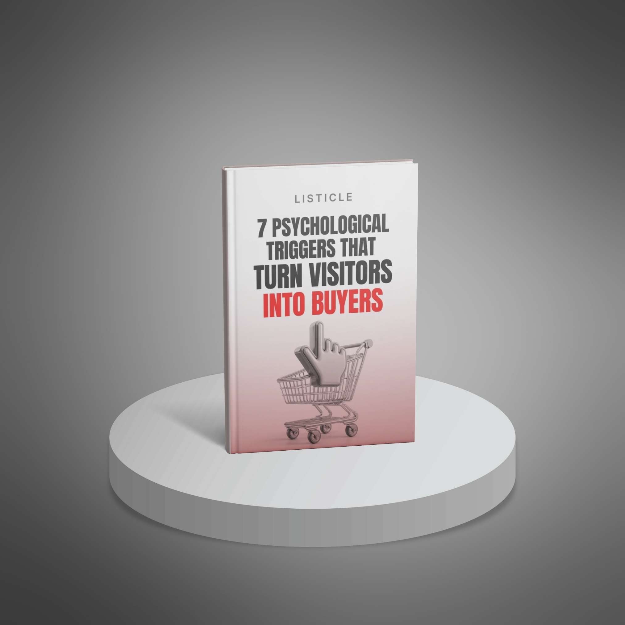 7 Psychological Triggers That Turn Visitors into Buyers