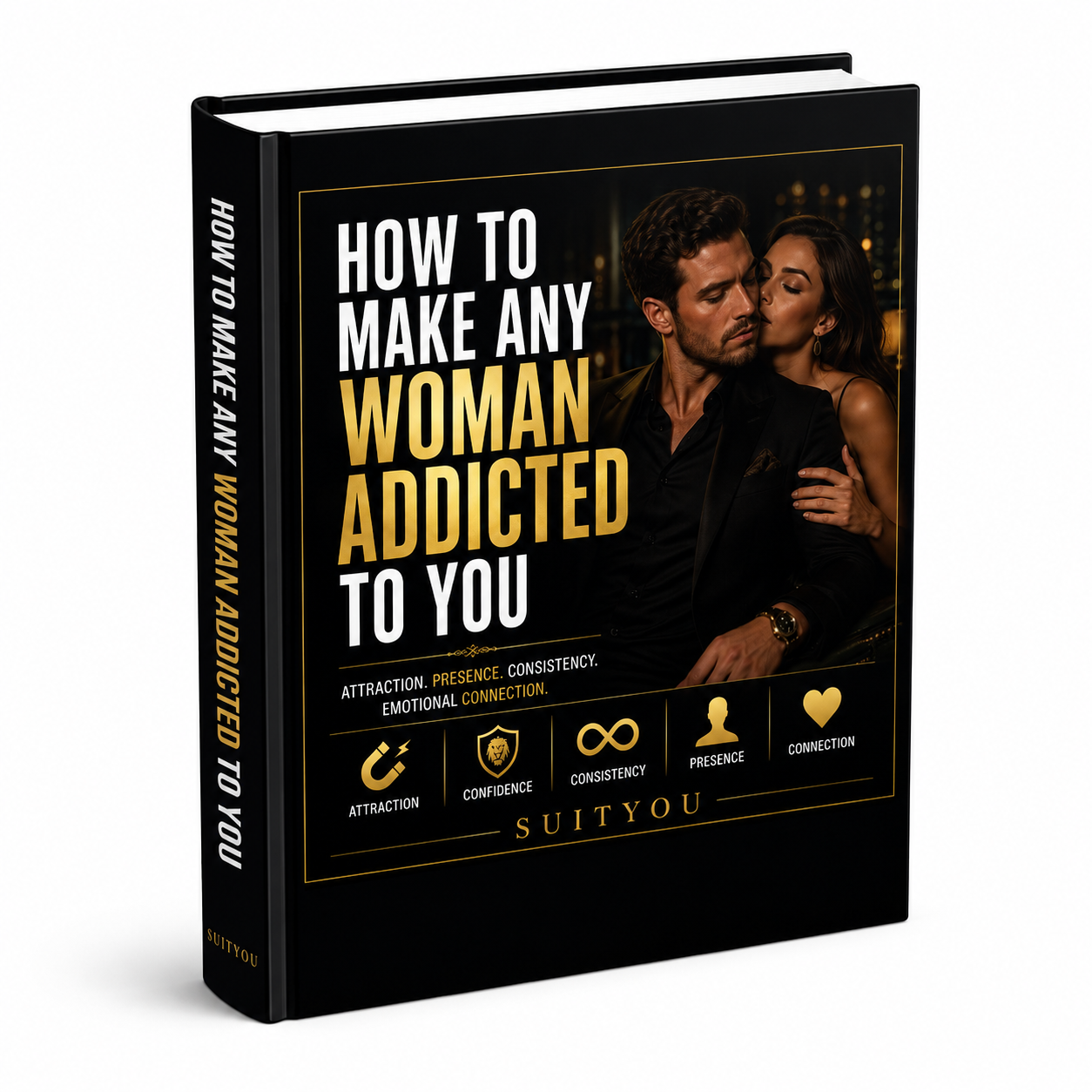 How To Make Any Woman Addicted To You