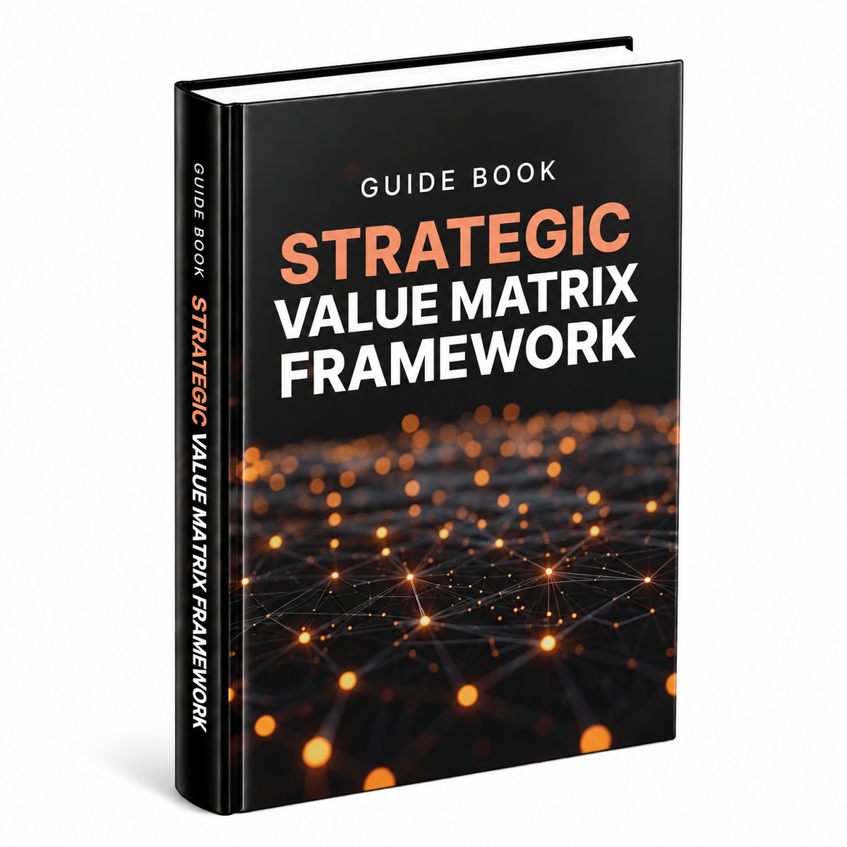 Strategic Value Matrix Framework