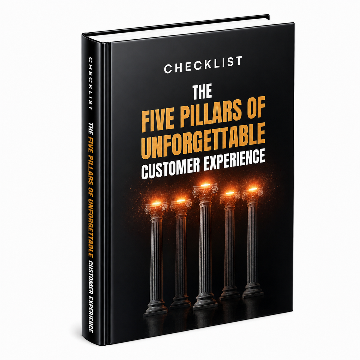 The Five Pillars of Unforgettable Customer Experiences