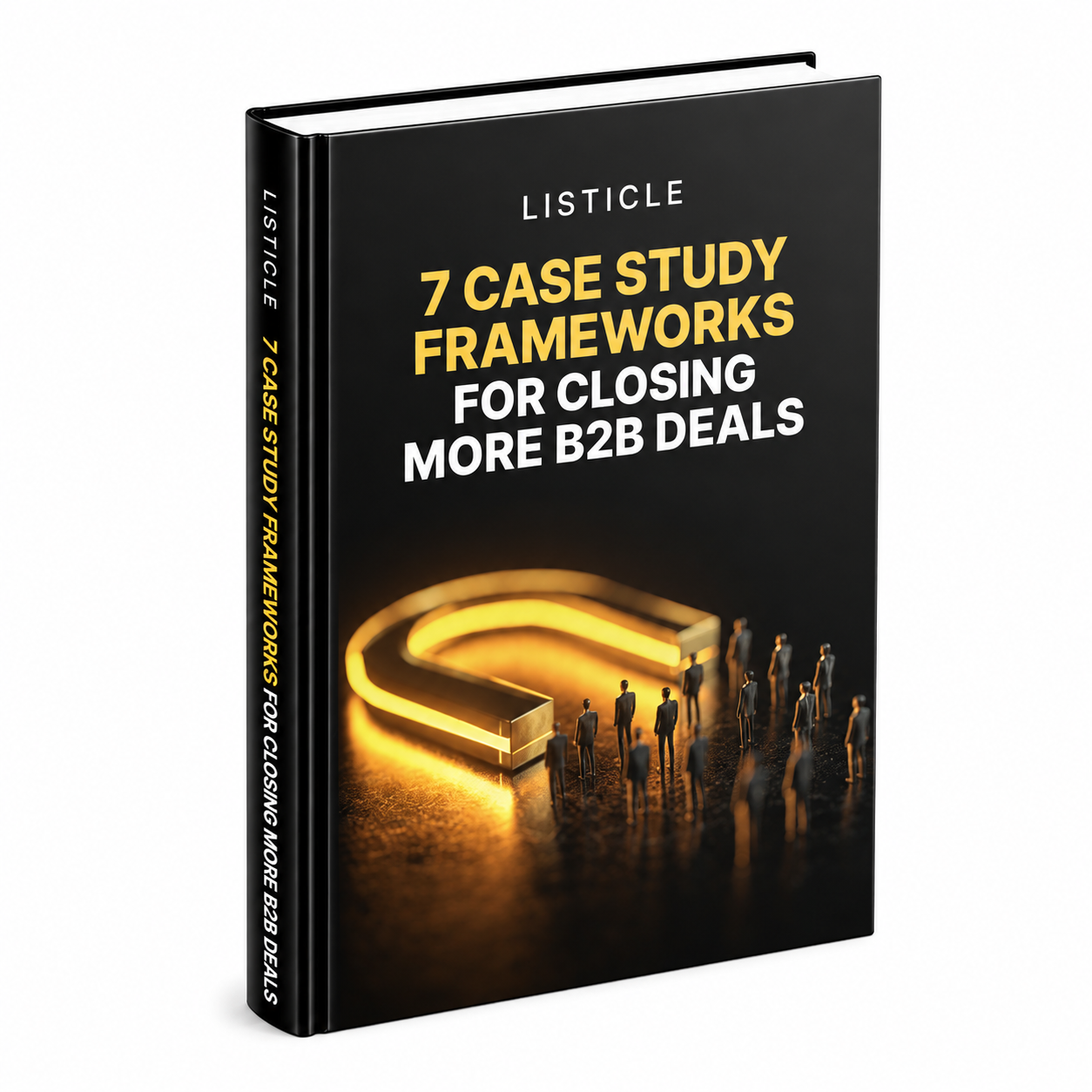 7 Case Study Frameworks for Closing More B2B Deals ebook & guide cover
