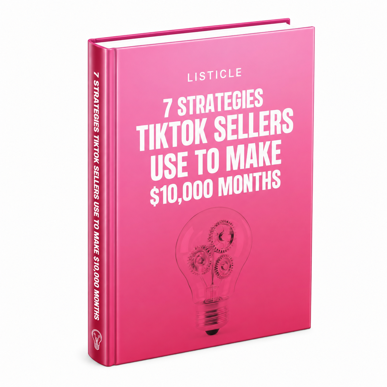 7 Strategies TikTok Sellers Use To Make $10,000 Months ebook & guide cover