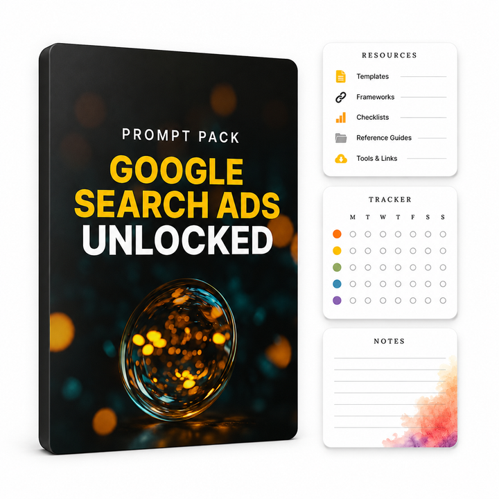 Google Search Ads Unlocked - AI Prompt Pack