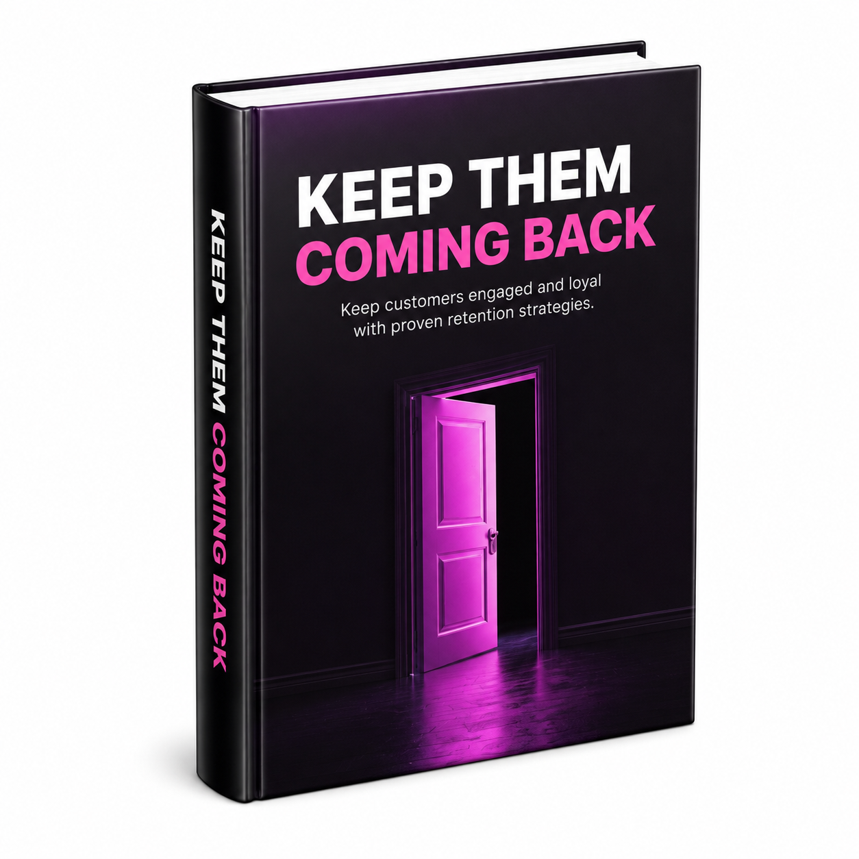 Keep Them Coming Back