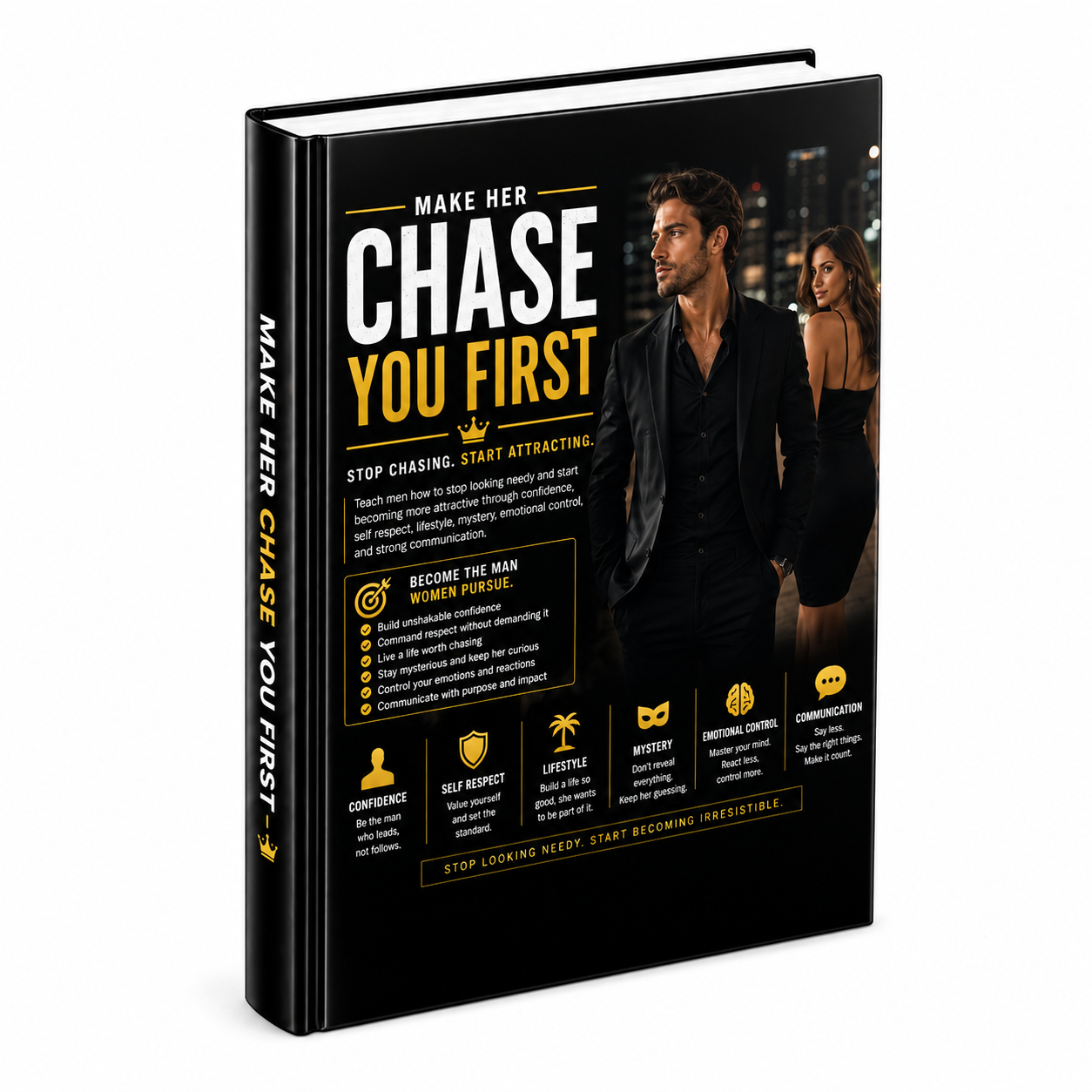 Make Her Chase You First