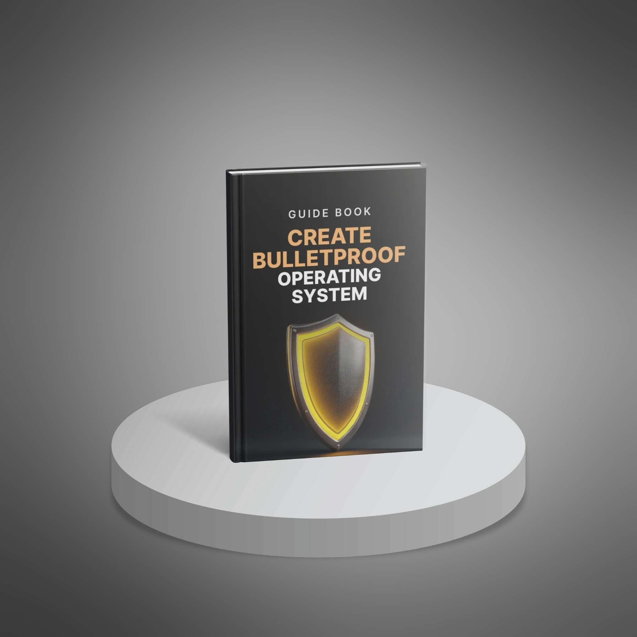 Create Bulletproof Operating Systems