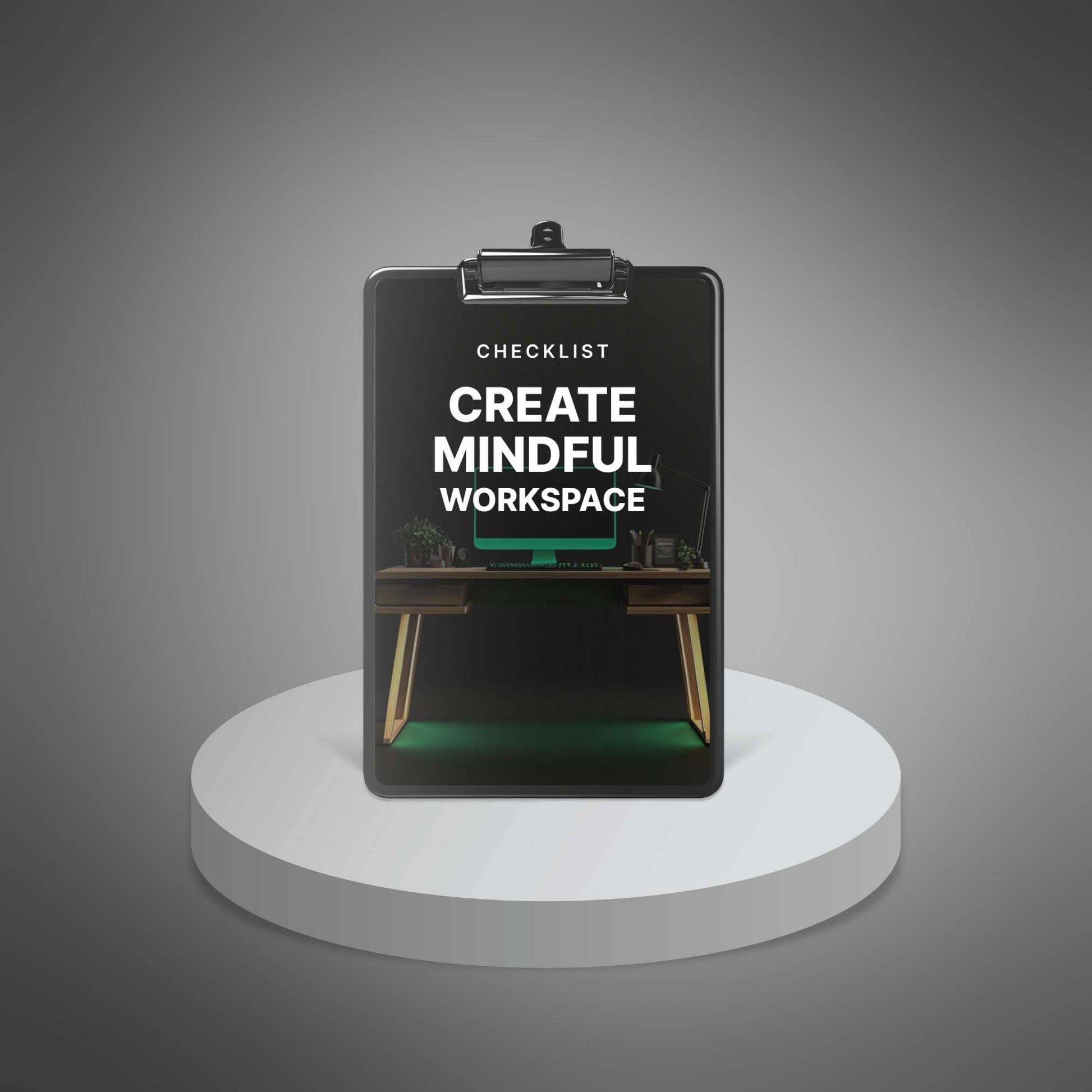 Create Mindful Workspace