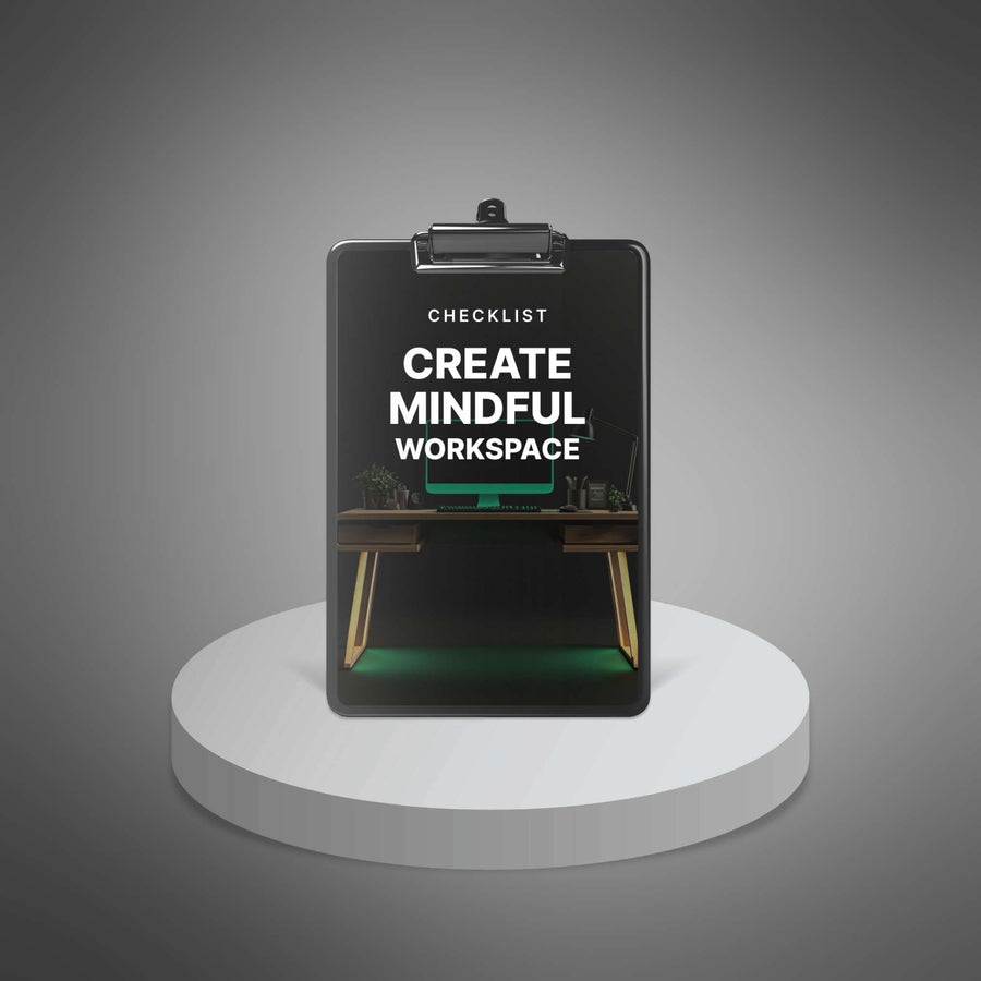 Create Mindful Workspace