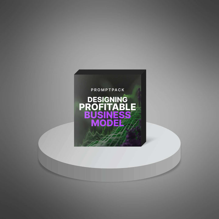 Designing a Profitable Business Model - Prompts