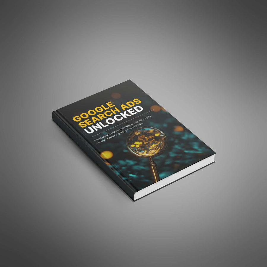 Google Search Ads Unlocked - Ebook