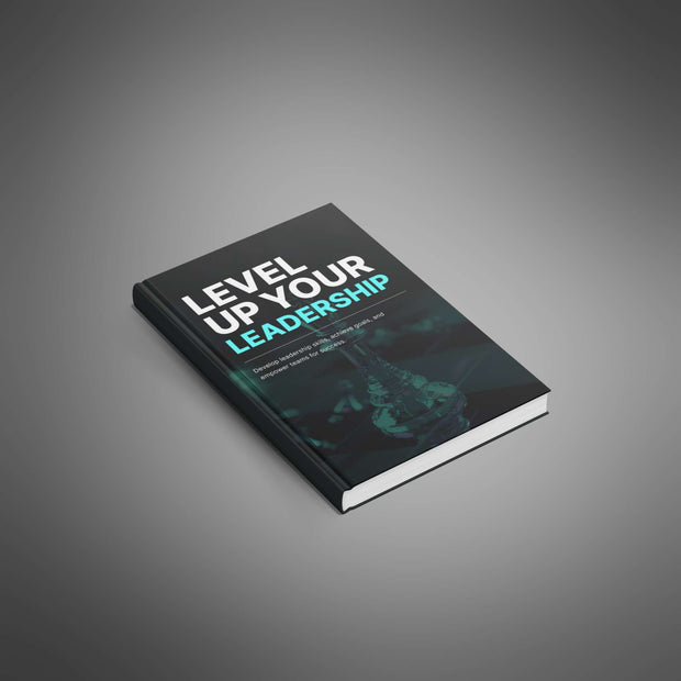 Level Up Your Leadership