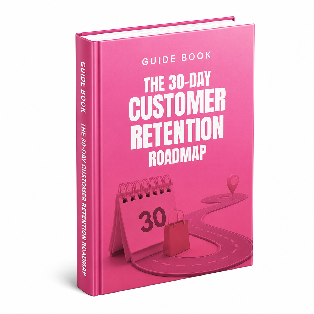 The 30-Day Customer Retention Roadmap