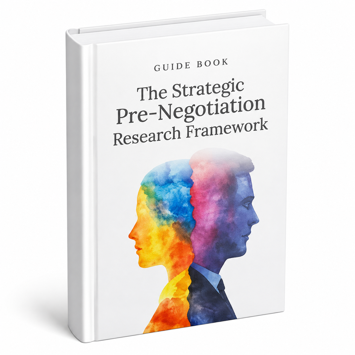 The Strategic Pre-Negotiation Research Framework