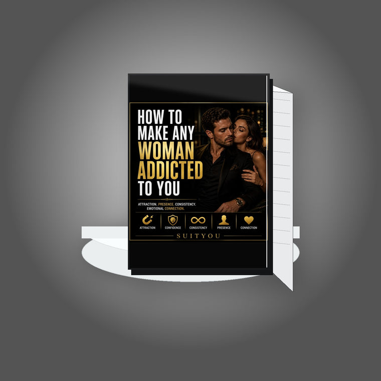How To Make Any Woman Addicted To You